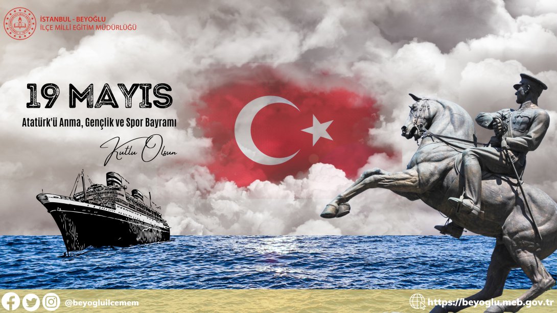 Müdürümüz Sayın Hüseyin BAĞCI'nın 19 Mayıs Atatürk'ü Anma, Gençlik ve Spor Bayramı Mesajı