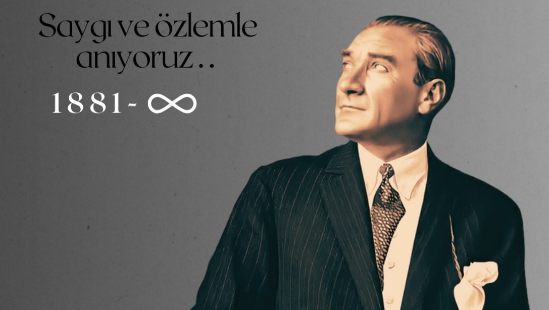 İlçe Milli Eğitim Müdürümüz Sayın Hüseyin BAĞCI' nın 10 Kasım Atatürk'ü Anma Günü Mesajı